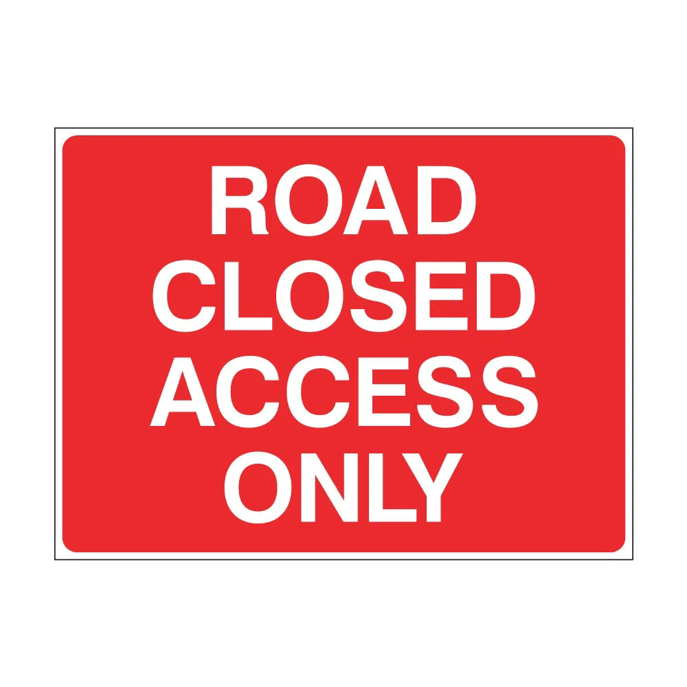 Road Closed Access Only