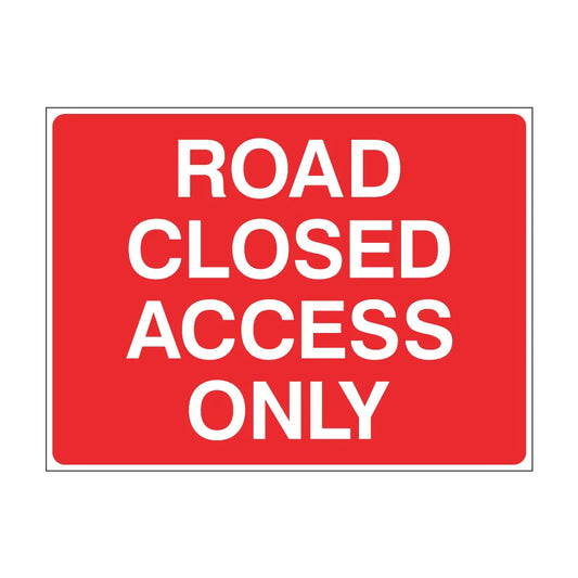 Road Closed Access Only