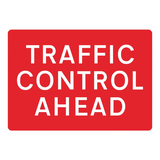 Traffic Control Ahead - 1050mm x 750mm - Zintec Sign